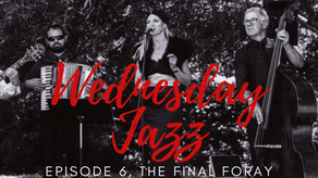 Wednesday Jazz, Episode 6