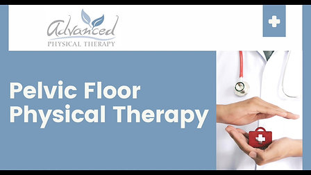 Adult Referral: Pelvic Floor Physical Therapy Introduction