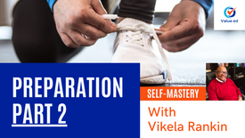 Self Mastery: Preparation (Part 2) w/ Vik Rankin