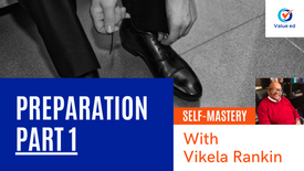 Self Mastery: Preparation (Part 1) w/ Vik Rankin