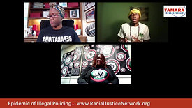 Epidemic of Illegal Policing with The Racial Justice Network and Marcel Dixon