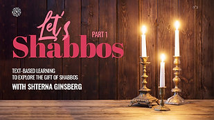 Part 1 | The Gift of Shabbos | by Shterna Ginsberg