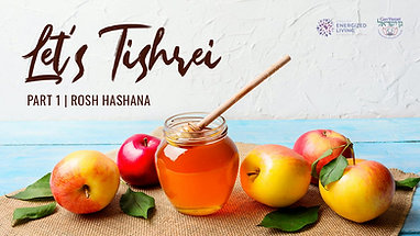 Let's Tishrei! | Rosh Hashana | Part 1 | with Shterna Ginsberg