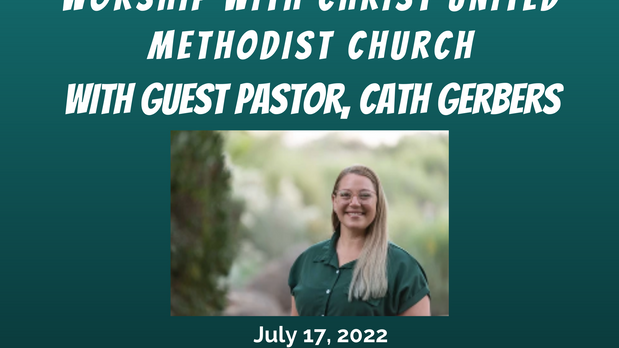 July 17, 2022 Worship Service