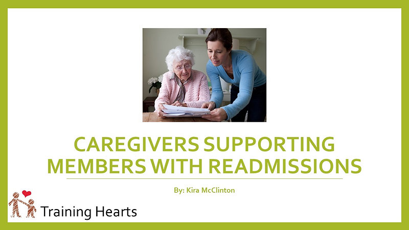 Caregivers Supporting Members with Readmissions Training