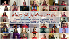 West High Alma Mater, Featuring our 8th Grade Choir Students!