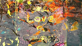Peace Love & Colours 2