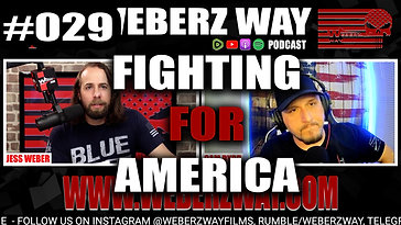 #029 FIGHTING FOR AMERICA w/ Jess Weber and Guest Cam Byrd