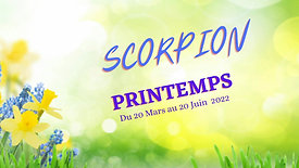 SCORPION PRINTEMPS 2022 - Amour, Carrière, Finances