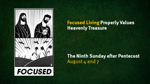 Nineth Sunday after Pentecost - August 7, 2022