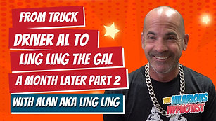 EP9: From Truck Driver Al to Ling Ling the Gal - a month later | Part 2