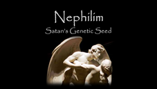 Nephilim Satan's Genetic Seed