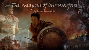 Demons & Deliverance Part 5: Weapons of Our Warfare