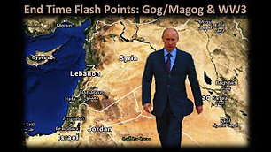 End Time Flash Point: Gog/Magog & WW3