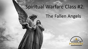 Spiritual Warfare #2: The Fall of Satan & His Angles