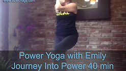 Power Yoga with Emily - Journey Into Power 40min - Flip the Script