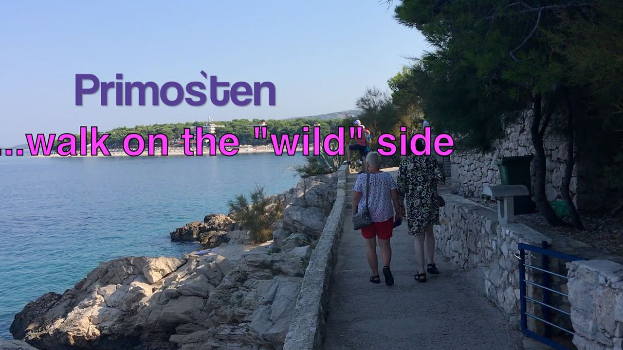 Primosten Walk on the Wild Side