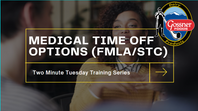 Medical Time Off Options (FMLA/STC)