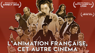L'animation française, cet autre cinéma - Documentaire 66' - Ciné+
