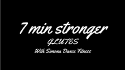 7 min stronger/GLUTES