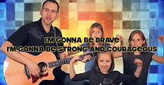 7-Strong and Courageous - Lyric Video