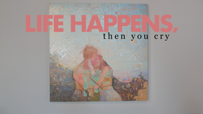 Life Happens, Then You Cry - Directed / Scored by SanRico