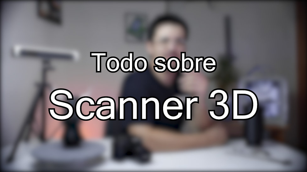 Todo sobre Scanner 3D
