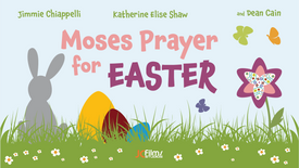 Moses Prayer For Easter