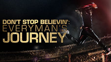 Dont Stop Believin Every Mans Journey