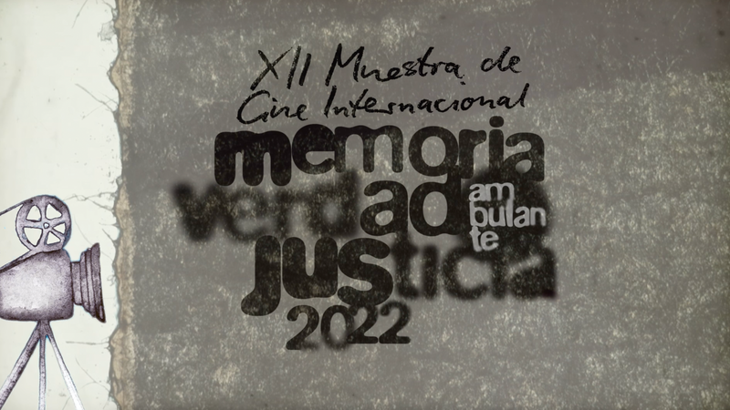 SPOT XII Muestra de Cine Internacional Memoria Verdad Justicia Ambulante 2022