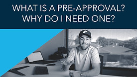 Why do you need a pre-approval?