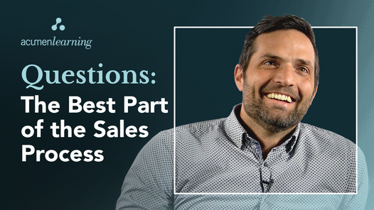 Questions: The Best Part of the Sales Process