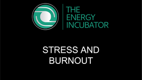 Stress and Burnout - Webinar