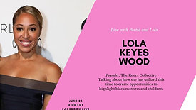 In conversation with Lola Keyes Wood, Founder of the Keyes Collective