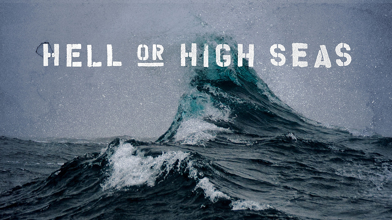 Hell or High Seas 