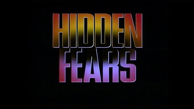 Hidden Fears