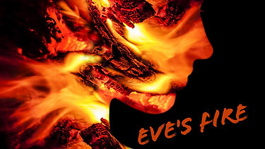 Eve's Fire