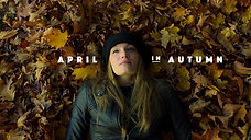 April in Autumn - Theatrical Trailer
