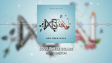 Brian Dalton - Love These Scars (Official Audio)