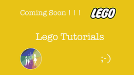 Coming Soon Lego Tutorials