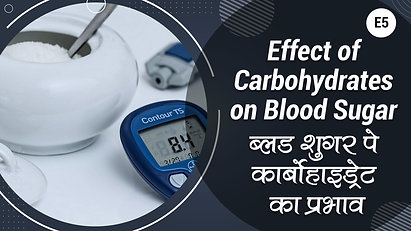 E5 - Effect of Carbohydrates on Blood Sugar