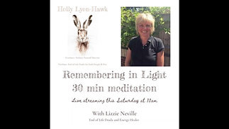 9th April 2022 Remembering in Light Lizzie Neville