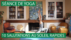 Yoga 10 Salutations Au Soleil Rapides