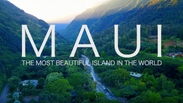 Maui: The most beautiful island in the World
