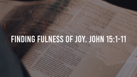 Finding Fullness of Joy 9/11/22