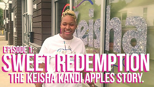 Sweet Redemption: The Keisha Kandi Apples Story - Official Trailer
