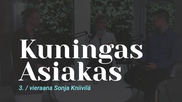 Kuningas Asiakas vieraana Aalto-yliopiston Sonja Kniivilä