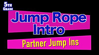 5th Grade Jump-Rope Partner Jump Ins