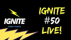 IGNITE #50 (LIVE!)