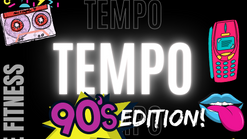 TEMPO #4: 90's Edition (LIVE!)